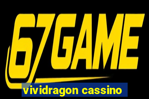 vividragon cassino